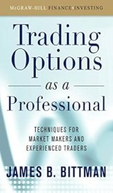 英文原版 Trading Options as a Professional: techniques for market makers and experienced traders