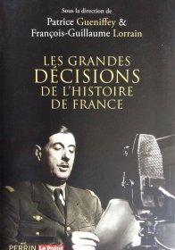 法文原版 法国历史上的重大决策 les grandes decisions de l'histoire de France