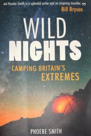 英文原版 英国极限露营笔记 Wild Nights Camping Britain's Extremes 游记大师比尔·布莱森推荐