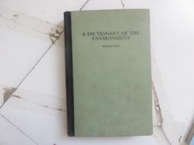 A DICTIONARY OF THE ENVIRONMENT