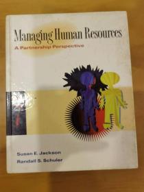 Managing  Human  Resources：A  Partnership  Perspective