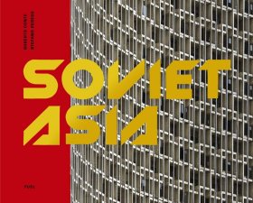 現(xiàn)貨Soviet Asia: Soviet Modernist Architecture in Central Asia 中亞的蘇聯(lián)現(xiàn)代主義建筑 攝影集 紀實攝影 景觀攝影