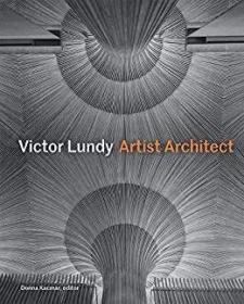 Victor Lundy 维克多·朗帝：艺术家建筑师 英文原版建筑设计书籍