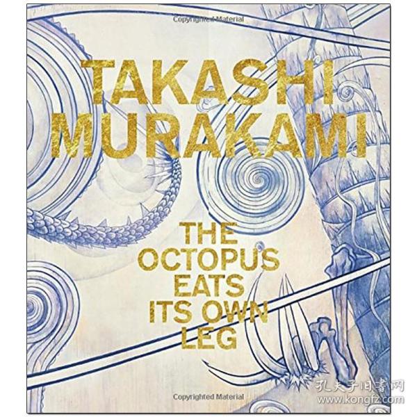 Takashi Murakami：The Octopus Eats Its Own Leg