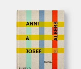 Anni &amp; Josef Albers  安妮和约瑟夫·阿尔伯斯9781838661427