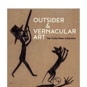 Outsider & Vernacular Art: The Victor Keen 9783777433189