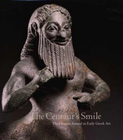 The Centaur's Smile:Early Greek Ar 早期希臘藝術(shù) 英文原版畫冊