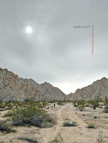 現(xiàn)貨 Mark Klett: Camino del Diablo 攝影與歷史圖像的對話 專題攝影 詩意圖像