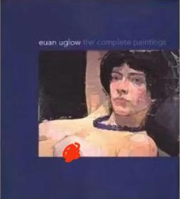 Euan Uglow：The Complete Paintings