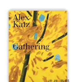 Alex Katz: Gathering / 亞歷克斯·卡茨：聚會(huì)