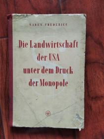 （德文原版）DIE LANDWIRTS DER USA UNTER DEM DRUCK DER MONOPOLE 独占资本下的美国农业