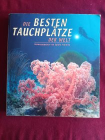 （ 德文原版）DIE BESTEN TAUCHPLATZE DER WELT 世界最佳潜水地点