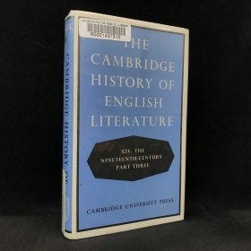 1967年，《剑桥英国文学史》（卷14：十九世纪，第三部分），精装，The Cambridge History of English Literature, Volume XIV the Ninete