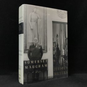 2004年 杰弗里·迈耶斯《毛姆传》,精装，有插图，Somerset Maugham: A L