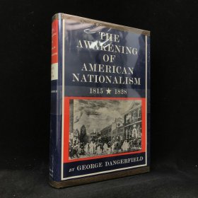 1965年 乔治·丹杰菲尔德 《美国民族主义的觉醒，1815-1828》,精装，有插图，Awakening of American Nationalism, 1815-1828