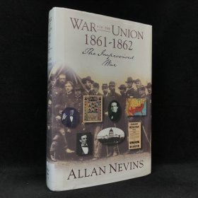 1971年 艾伦·内文斯《联盟战争》（卷1：即兴战争，1861-1862年），精装，The War for the Union Volume I：The Improvised War 1861-18