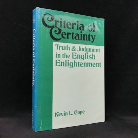 1990年，凯文·寇普《确定性标准：英国启蒙运动中的真理与审判》，精装，Criteria Of Certainty: Truth and Judgment in the English Enlight