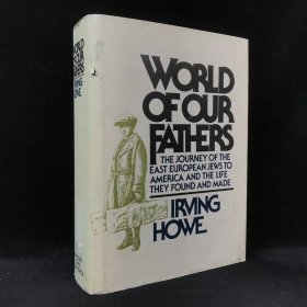 【714页】1979年， 欧文·豪《父辈的世界》，几十幅插图，精装，World of Our Fathers: The Journey of The Eastern European