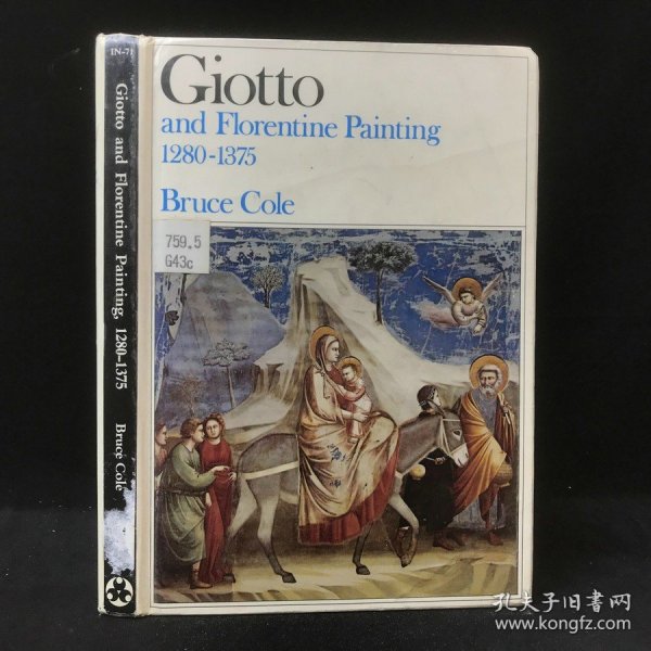 1976年 布鲁斯·科尔《乔托与佛罗伦萨绘画，1280-1375年》，精装，有插图，Giotto and Florentine Painting, 1280-1375