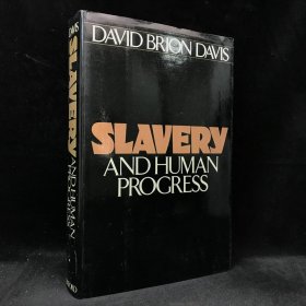 1985年 大卫·布里恩·戴维斯 《奴隶制与人类进步》,精装，Slavery and Human Progress