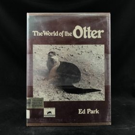 1971年，埃德·帕克《水獭的世界》，配大量插图，精装，The world of the otter