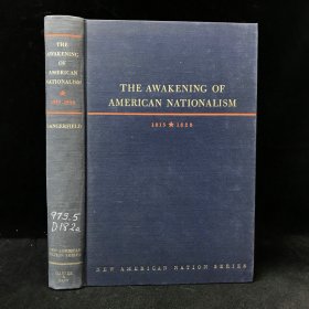 1965年 乔治·丹杰菲尔德《美国民族主义的觉醒，1815-1828》，精装，有插图，Awakening of American Nationalism, 1815-1828