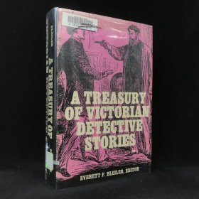 1979年 埃弗雷特·F·布莱勒《维多利亚时代侦探故事宝库》，精装，A Treasury of Victorian detective stories