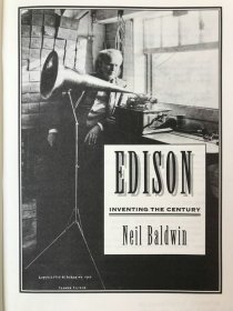 2001年 尼尔·鲍德温 《爱迪生：创造世纪》,平装，有插图，Edison: Inventing the Centur