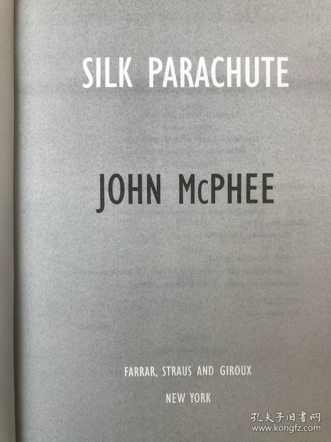 2010年 约翰·麦克菲随笔集《丝绸降落伞》,精装，Silk Parachute by John McPhee
