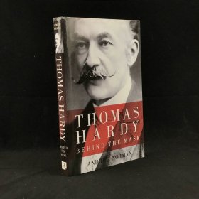 2011年，安德鲁·诺曼《托马斯·哈代：面具背后》，配插图，精装，Thomas Hardy: Behind the Ma