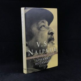 2003年，奈保尔随笔集《文学场合》，精装，Literary Occasions: Essays by V.S. Naipa