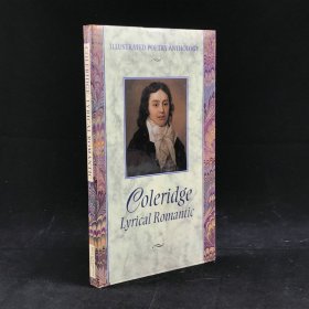 1998年，《柯勒律治：抒情浪漫》，配多幅彩色插图，精装，Coleridge: Lyrical Romantic