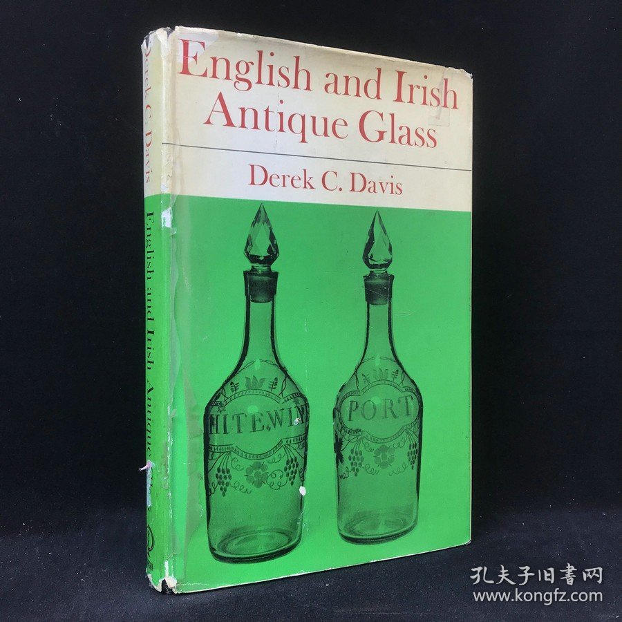 1965年 德里克·C·戴维斯 《英格兰与爱尔兰古董玻璃器皿》,精装，有插图，English and Irish antique glass