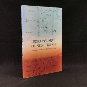 2008年，《埃兹拉·庞德的中国朋友：信中往事》，配插图，精装，Ezra Pound\'s Chinese Friends: Stories in Letters