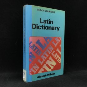 1980年 阿拉斯泰尔·威尔逊《拉丁语词典：自学手册》，平装，Latin Dictionary Teach Yourself