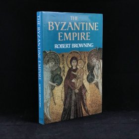 1980年，罗伯特·布朗宁《拜占庭帝国》，16幅彩色82幅黑白插图，精装，The Byzantine Empire