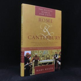 2007年 玛丽·里思《罗马与坎特伯雷：对统一难以捉摸的探索》，精装，Rome and Canterbury: The Elusive Search for Unity