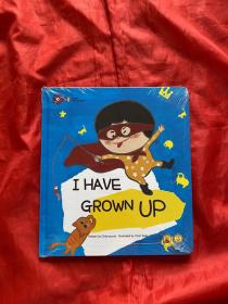 ⅠHAVE GR0WNUP