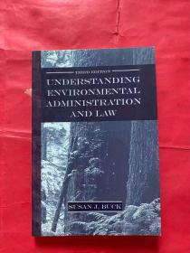 UNDERSTANDING  ENVIRONMENTAL  ADMINISTRATION  AND  LAW