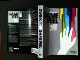 Game Feel：A Game Designer's Guide to Virtual Sensation (Morgan Kaufmann Game Design Books)