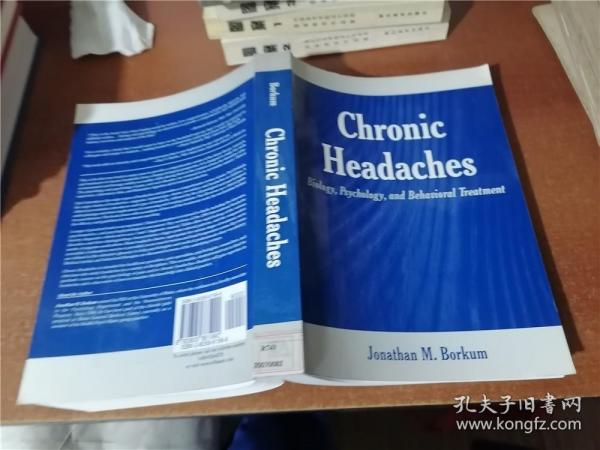 chronic headdaches：biology, psychology, and behavioral treatment（慢性头痛：生物学、心理学和行为治疗）