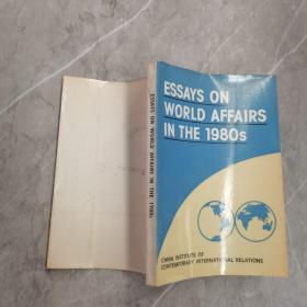 ESSAYS ON WORLD AFFAIRS IN THE 1980s