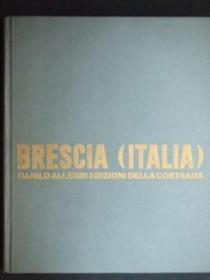 外文画册：BRESCIA(ITALIA) DANILO ALLEGRI EDIZIONI DELLA CONTRADA(意大利的布雷西亚)