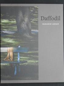 外文画册：Bahadir Aksan：Daffodil(巴哈迪尔.阿克桑摄影集：水仙花)