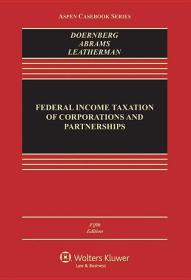 现货Federal Income Taxation of Corporations and Partnerships (Aspen Casebook)[9781454824800]