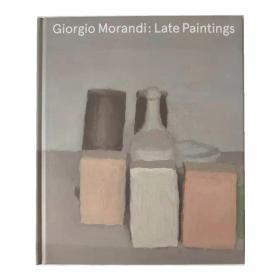 Giorgio Morandi: Late Paintings  莫兰迪油画绘画美术艺术图书