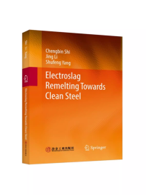 Electroslag Remelting Towards Clean Steel/史成斌,李晶