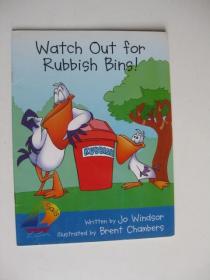 WATCH OUT FOR RUBBISH BINS!