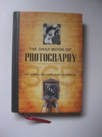 The Daily Book of Photography: 365 Readings That Teach, Inspire & Entertain