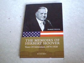 THE MEMOIRS OF HERBERT HOOVER Years Of Adventure 1874--1920(冒险年代:美国总统胡佛自传)